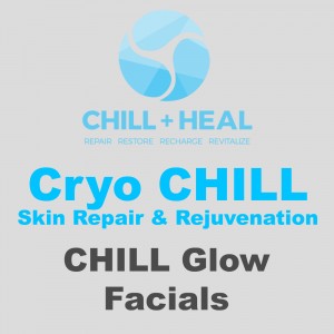 Chill + Heal Shreveport Bossier Chill Glow Facials